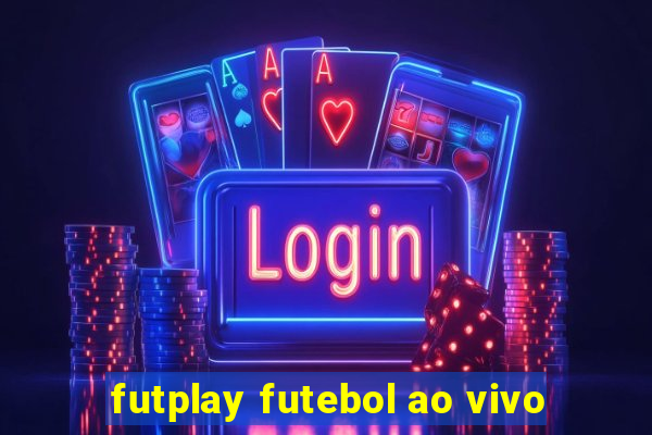 futplay futebol ao vivo