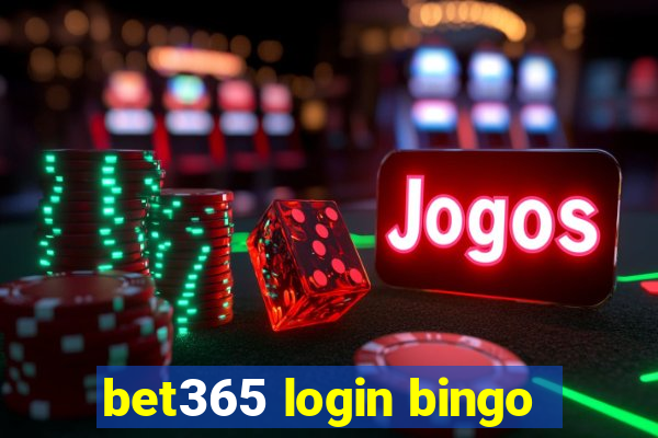 bet365 login bingo