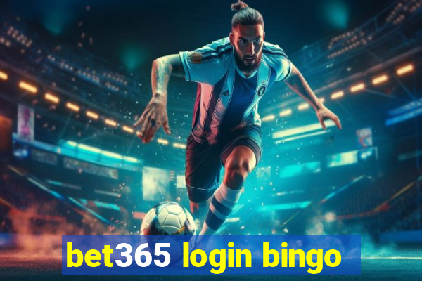 bet365 login bingo