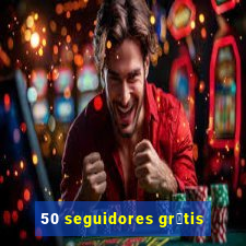 50 seguidores gr谩tis