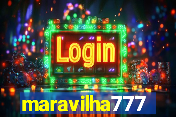 maravilha777