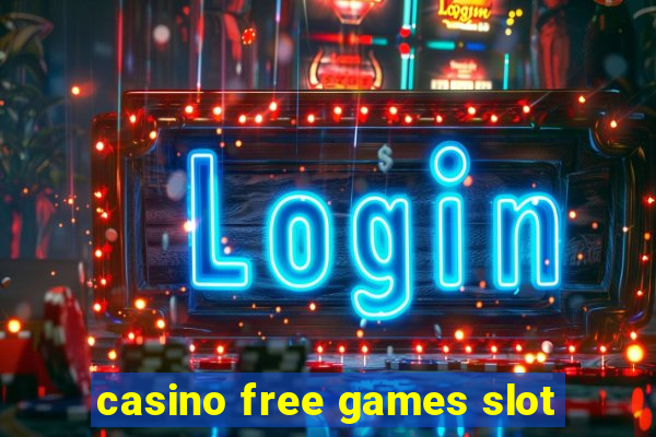 casino free games slot