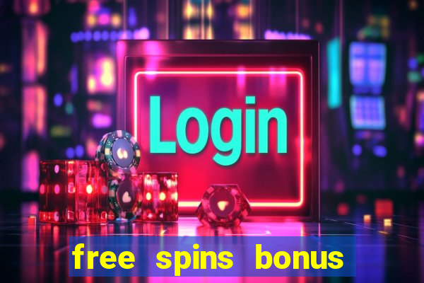 free spins bonus no deposit casino