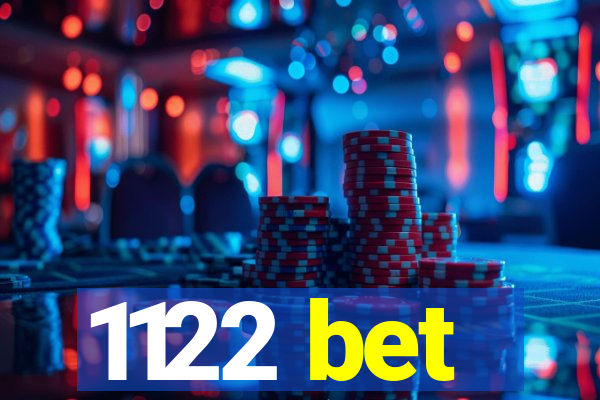 1122 bet