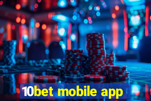 10bet mobile app