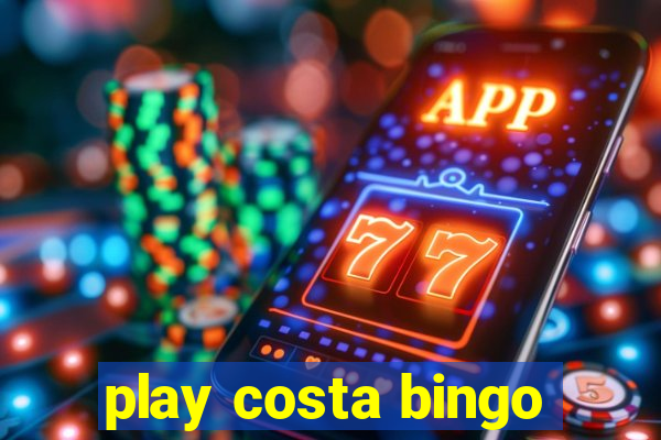 play costa bingo