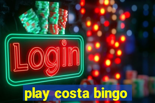 play costa bingo