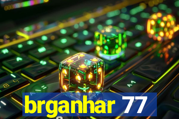 brganhar 77