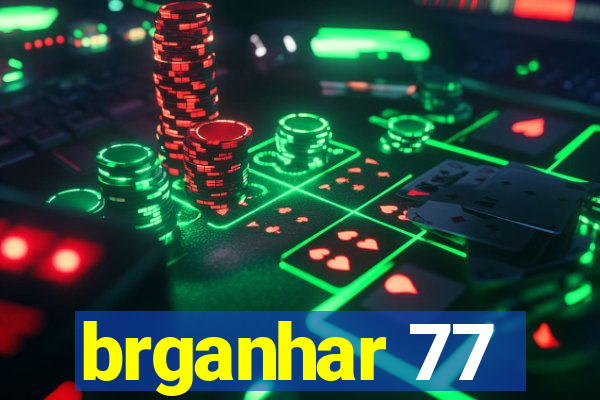 brganhar 77