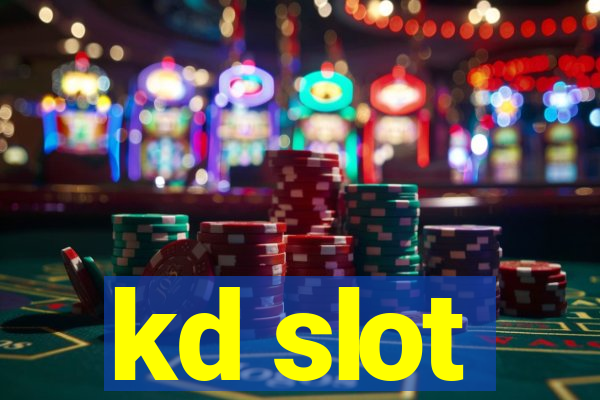 kd slot