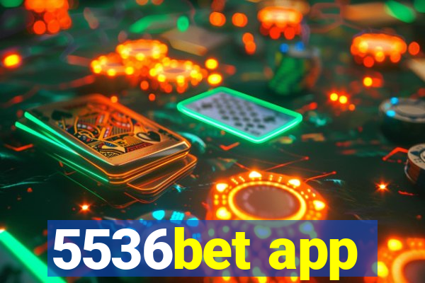 5536bet app