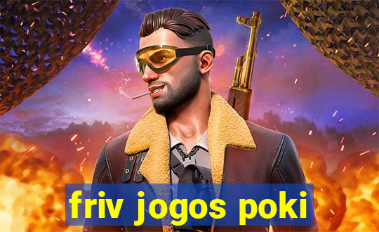 friv jogos poki