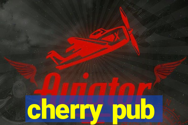 cherry pub