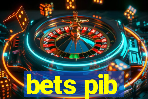 bets pib