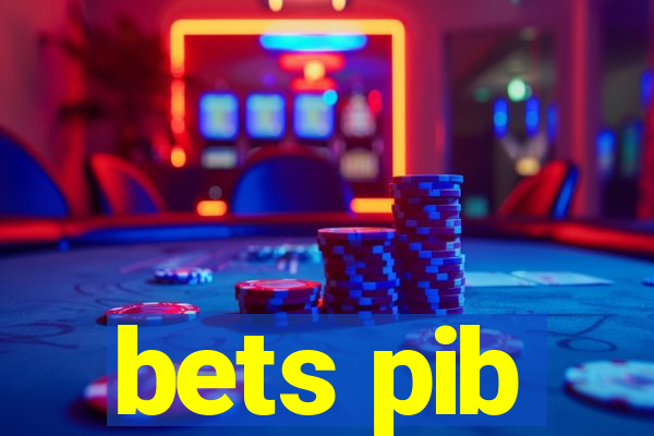 bets pib