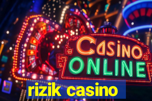 rizik casino