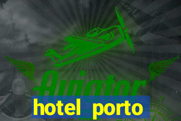 hotel porto salvador booking