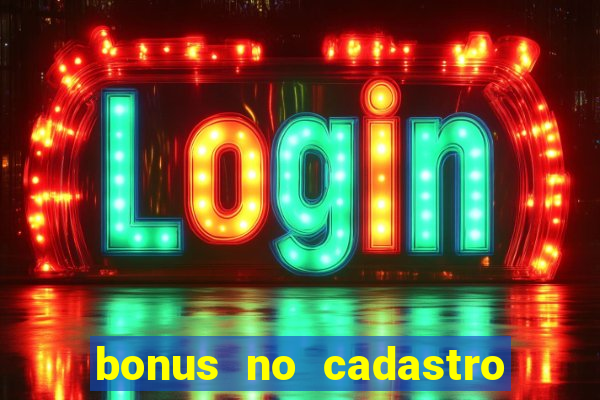 bonus no cadastro saque free