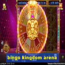 bingo kingdom arena