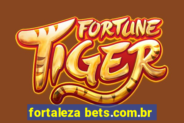 fortaleza bets.com.br