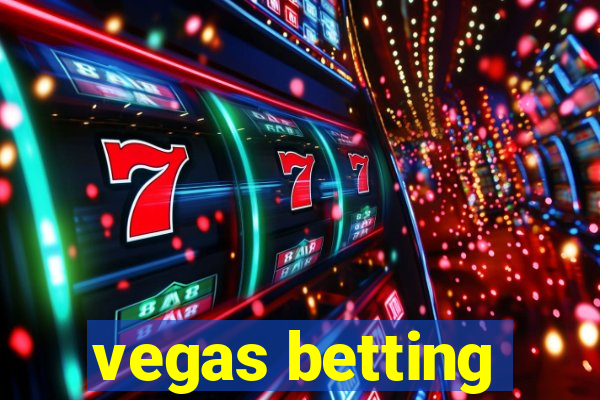 vegas betting