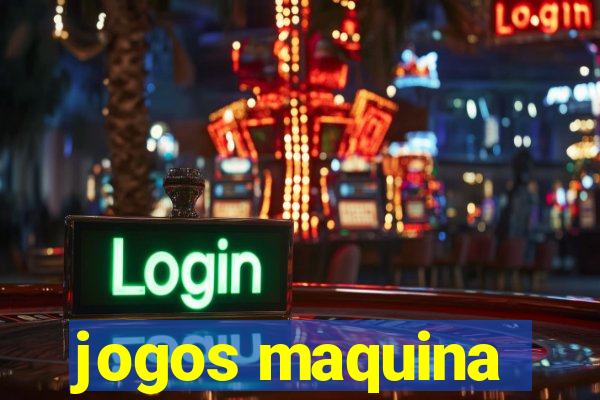 jogos maquina