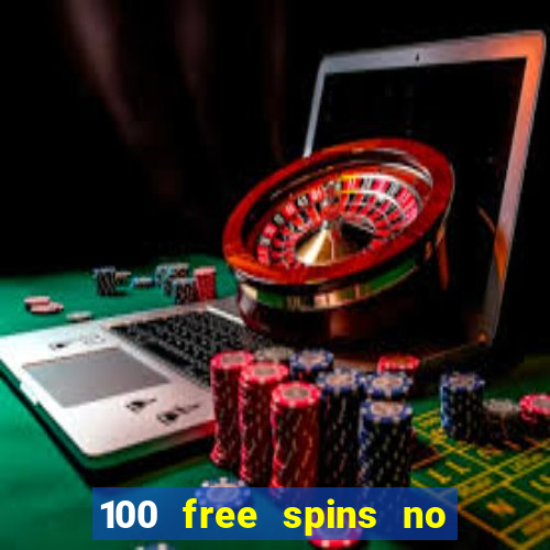 100 free spins no deposit at a uk casino