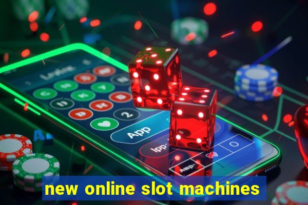 new online slot machines