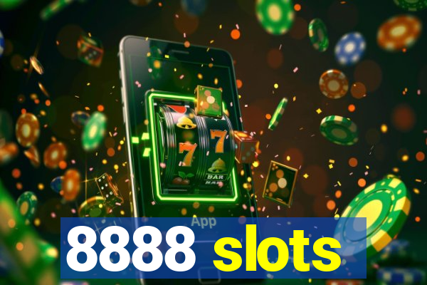 8888 slots