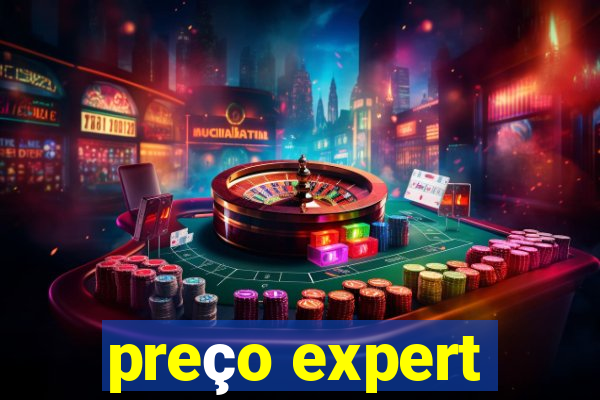 preço expert