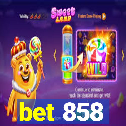 bet 858