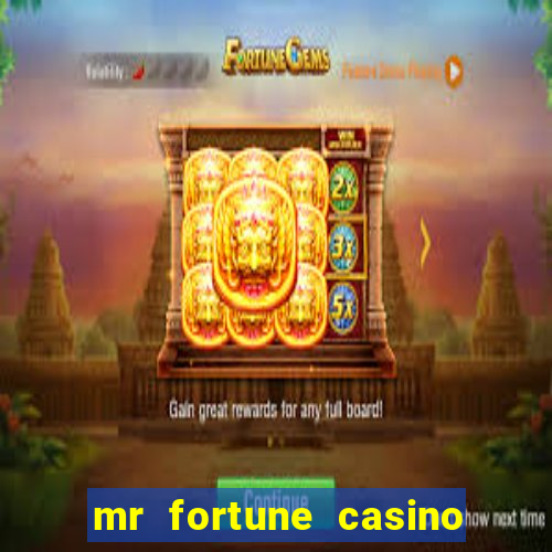 mr fortune casino paga mesmo