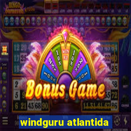 windguru atlantida