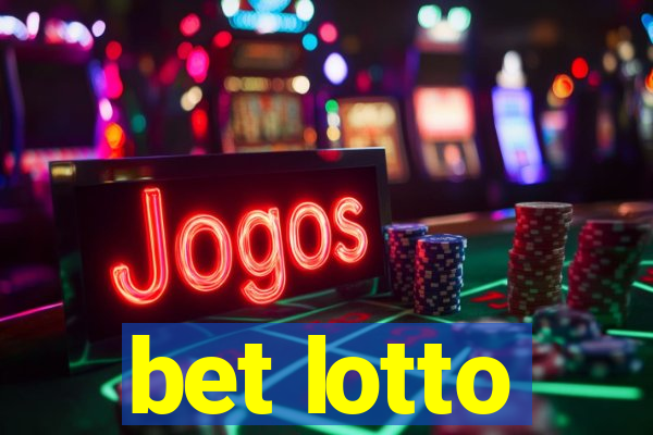 bet lotto