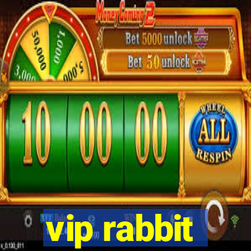 vip rabbit