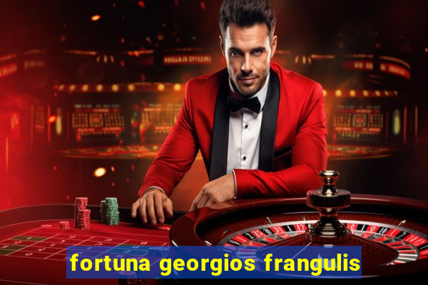 fortuna georgios frangulis