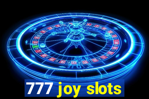 777 joy slots