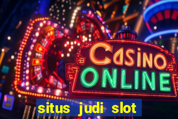 situs judi slot online terpercaya di indonesia