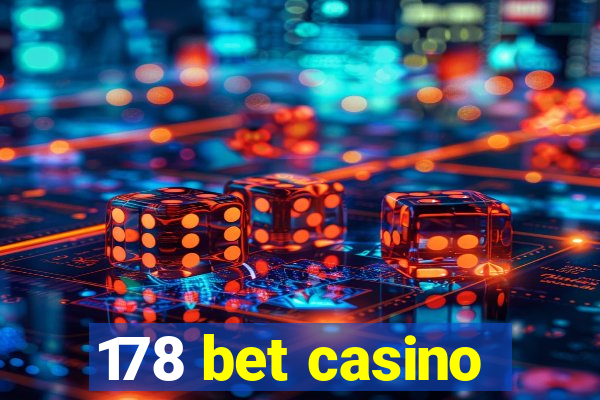 178 bet casino