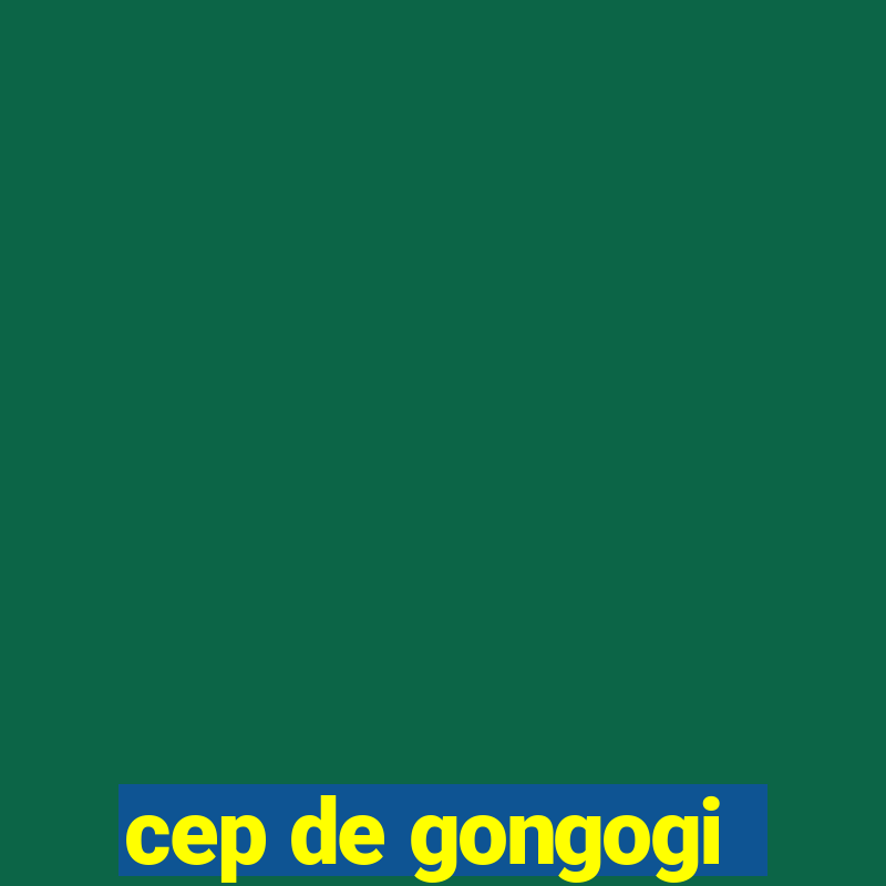 cep de gongogi