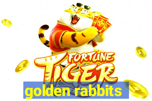 golden rabbits