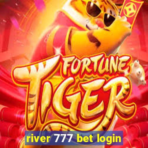 river 777 bet login