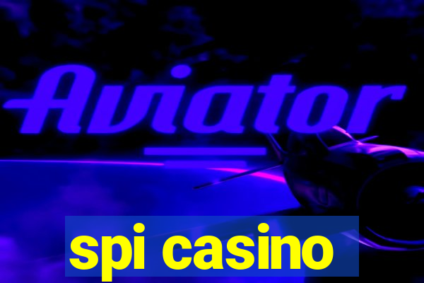 spi casino