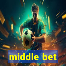 middle bet