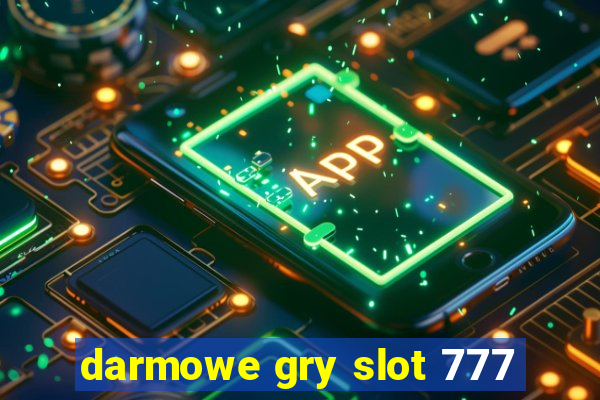 darmowe gry slot 777