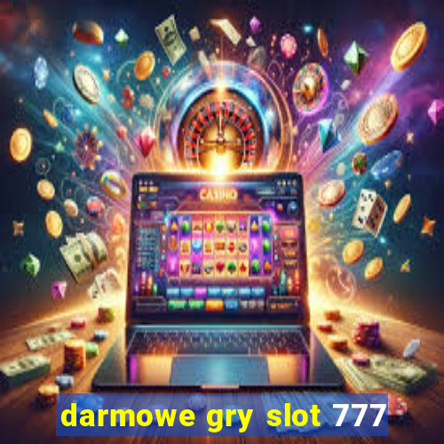 darmowe gry slot 777