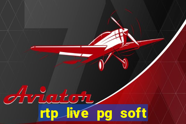 rtp live pg soft slot gac