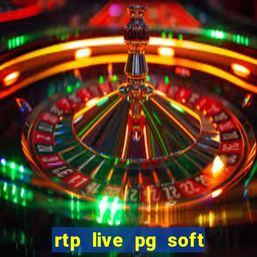 rtp live pg soft slot gac