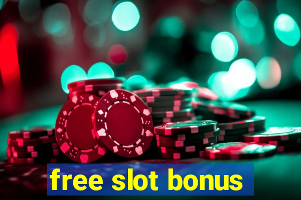 free slot bonus