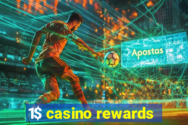 1$ casino rewards